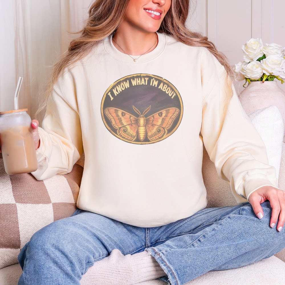 I Know What I'm About Moth Badge Sweatshirt